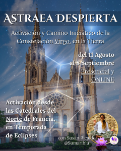 Astraea Despierta / Astraea Awakes: Activación y Camino iniciático. PRESENCIAL